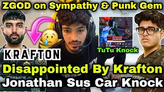 ZGOD Disappointed By Krafton amp TuTu Player Sus Knock Jonathan 😢ZGOD on Sympathy amp Punk Experience 🥹 [upl. by Nerual]