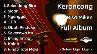 KERONCONG RISA MILLEN FULL ALBUM TERBARU 2024 quotSPESIAL SELENDANG BIRU SIGAR NGANGGURquot [upl. by Noiemad]