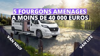 5 FOURGONS AMENAGES NEUFS A MOINS DE 40000 EUROS  CAMPINGCARS NEUFS LES MOINS CHERS [upl. by Kir275]