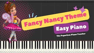 Fancy Nancy Theme A Little Fancy Easy Piano Tutorial [upl. by Aiblis]