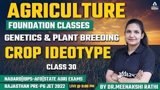 Agriculture Foundation  Genetics amp Plant Breeding 30  Crop Ideotype  Rajasthan PrePG JET 2022 [upl. by Carri]