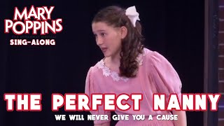 Mary Poppins  The Perfect Nanny  SingAlong Version [upl. by Aidyn]