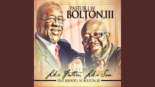 Certainly Lord  Pastor LW Bolton III [upl. by Palmore]