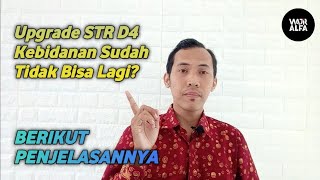 Upgrade STR D4 Kebidanan Sudah Tidak Bisa Lagi [upl. by Eenttirb]