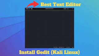 How to Install GEDIT Text Editor in Kali Linux [upl. by Crista]