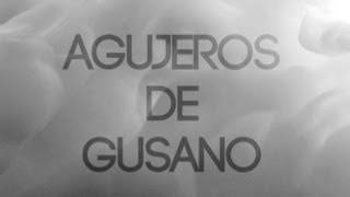 IZAL  Agujeros de gusano Lyric Video [upl. by Four87]