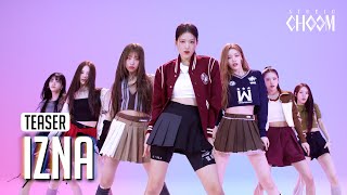 Teaser izna이즈나 IZNA 4K  STUDIO CHOOM ORIGINAL [upl. by Pitts]