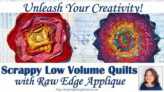 Unleash Your Creativity Low Volume Quilts with Raw Edge Appliqué  Lea Louise Quilts [upl. by Wake726]