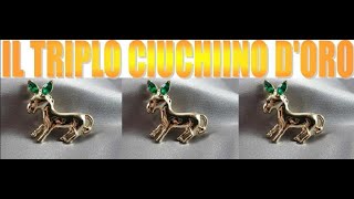 1403 LMU UN CIUCHINO TRIPLO ORO [upl. by Notlrahc]