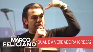 QUAL É A VERDADEIRA IGREJA PASTOR MARCO FELICIANO [upl. by Gayl]