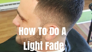 How To Do A Light Fade [upl. by Ameekahs]