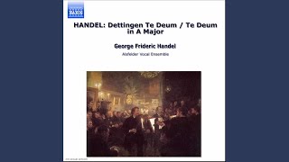 Dettingen Te Deum in D Major HWV 283 Vouchsafe O Lord to keep us this day [upl. by Leunammi]