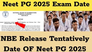 Neet Pg 2025 Exam Date  NBE Release Tentatively Date OF Neet PG 2025  neetpg2025 [upl. by Brittani]