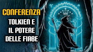 Conferenza Tolkien e il potere delle fiabe [upl. by Sieber156]