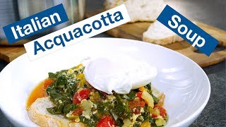 🔵 How To Make Italian Acquacotta Cooked Water Soup Recipe [upl. by Kachine753]