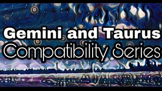 Gemini and Taurus Compatibility [upl. by Alveta]