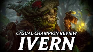 Ivern is the best champion in all of League I am not biased at all  Casual Champion Review [upl. by Aenitsirhc]