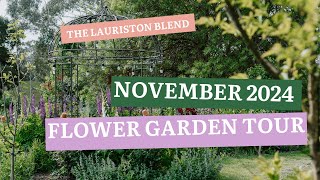 November Garden Tour of our Cottage Style Flower Cutting Garden at The Lauriston Blend [upl. by Woodford]