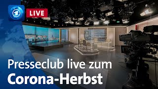 Presseclub live Wie schlimm wird der CoronaHerbst [upl. by Onfre]