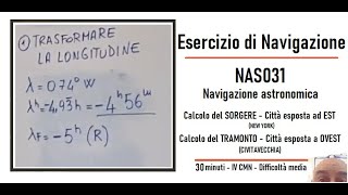 NAS031  Esercizi di Navigazione  Navigazione astronomica  Calcolo TRAMONTO e SORGERE [upl. by Garihc758]