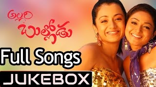 Allari Bullodu Telugu Movie Songs Jukebox ll Nithin Trisha [upl. by Ilysa]