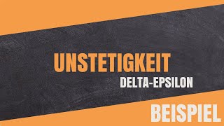 Wie zeige ich Unstetigkeit einer Funktion  DeltaEpsilonKriterium  Ausführliches Beispiel [upl. by Peltier]