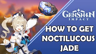 How to get Noctilucous Jade  Noctilucous Jade location ore caves in Genshin Impact [upl. by Yemac]