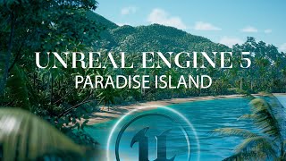 How to create Paradise Island in Unreal Engine 5  Exterior in Unreal Engine [upl. by Boyes]