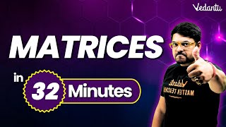 Matrices One Shot in 32 Minutes⏳  Class 12 Maths Chapter 3  Harsh sir VedantuMath [upl. by Dloraj734]