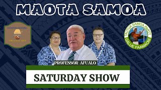 MAOTA SAMOA VIIGA O LE ATUA  SATURDAY SHOW FEATURING PROF DR AFUALO SALELE WOOD [upl. by Eenerb]