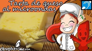 Tarta de queso microondas ¡Muy fácil  Chocolatisimo [upl. by Ibby29]