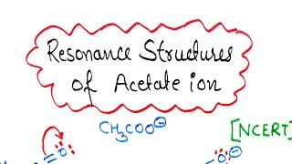 How to draw resonance structures of acetate ion  Resonance [upl. by Blakeley104]