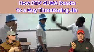 Two Rock Fans REACT to How BTS Suga REACTS to a Guy Threatening Jin [upl. by Ylera]