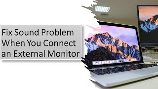 How To Fix Sound Problem When You Connect External Monitor [upl. by Baerl170]