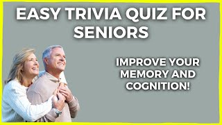 Easy Trivia Quiz For Seniors [upl. by Ipoillak883]