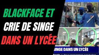 TROIS LYCÉENS FONT UN BLACKFACE ET DES CRI DES SINGES AU SECOURS LA RÉPUBLIQUE [upl. by Dafna]