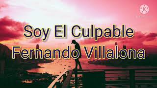 Fernando Villalona  Soy El Culpable Letras BACHATA [upl. by Rodi]