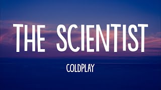 Coldplay  The Scientist Lyrics [upl. by Kylah]