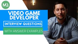 Video Game Developer Interview Questions with Answer Examples [upl. by Buford]