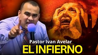 Tema El infierno  Pastor Iván Avelar [upl. by Longwood]