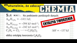 5R WSIP PERSONA ENTALPIA TWORZENIA C2H4Cl2 NA PODSTAWIE ENTALPII SPALANIA i TW chemia chemistry [upl. by Edrock798]