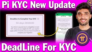 Pi KYC Latest New Update  DeadLine to Complete Pi KYC  Pi KYC kaise kare  Pi KYC Update [upl. by Ardnaed186]