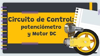 CONTROL DE MOTOR “DC” CON POTENCIÓMETRO EN ARDUINO [upl. by Jariah]