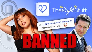 BANNED from the Right Wing Dating App [upl. by Lora]