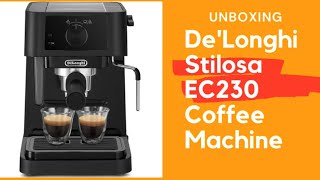 DeLonghi Stilosa EC230BK Espresso Coffee Machine Black  RIunboxing [upl. by Bogey]