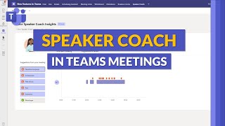 How to use Speaker Coach in Microsoft Teams meetings [upl. by Etnovahs638]