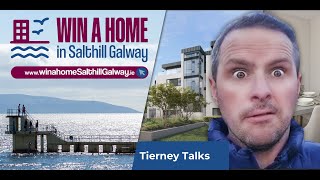 Tierney Talks  Win a Home in Salthill Galway [upl. by Eidnyl]