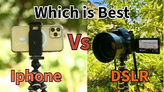 iPhone vs DSLR Camera  Kya Difference hai or kon Bdiya hai [upl. by Haletta]