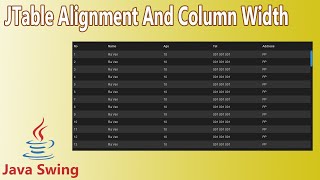 Java Swing  JTable Text Alignment And Column Width [upl. by Kralc]