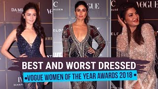 Kareena Kapoor Alia Bhatt  Best and worst dressed at Vogue Women of the year awards 2018 [upl. by Adnuhs54]